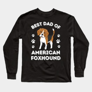 American Foxhound Life is better with my dogs Dogs I love all the dogs Long Sleeve T-Shirt